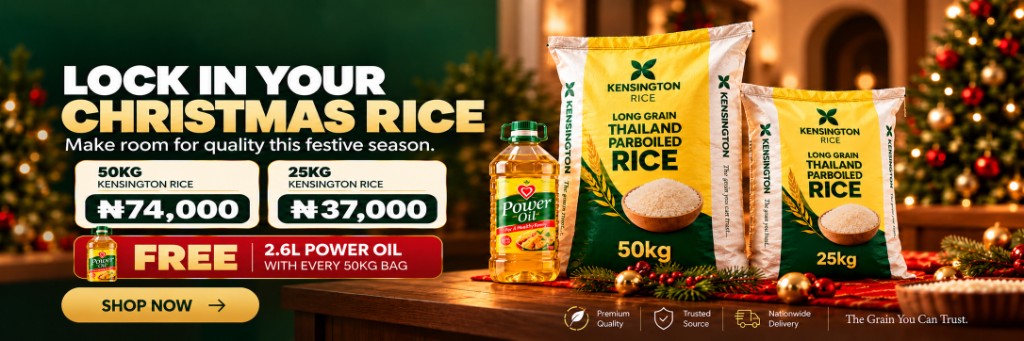 Lock in your Christmas rice. Kensington Rice 50kg at ₦74,000 and 25kg at ₦37,000, with a free 2.6 litre Power Oil on every 50kg bag.